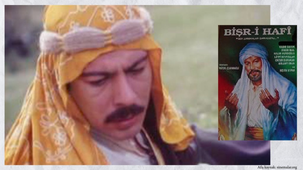 Bişr-i Hafî Filminden Yola Çıkarak 1990 Dönemi Dini Filmlerine Genel Bakış