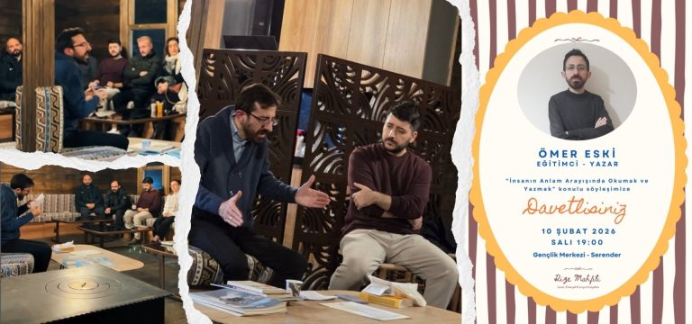 Ömer Eski ile “İnsanın Anlam Arayışında Okumak ve Yazmak” Üzerine